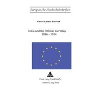 India and the Official Germany, 1886-1914