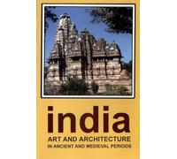 India Art and Architecture in Ancient and Medieval Periods