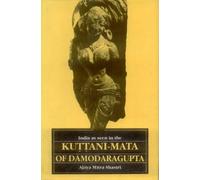 India as Seen in the Kuttanimata of Damodara Gupta