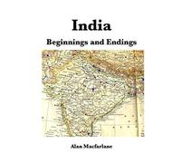 India Beginnings and Endings
