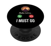 India Calling I Must Go PopSockets Adhesive PopGrip
