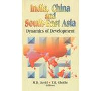 India, China and South-East Asia: Dynamics of Development