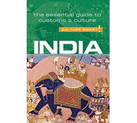 India - Culture Smart!: The Essential Guide to Customs & Culture