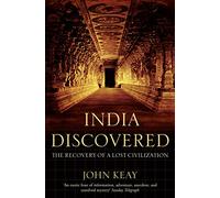 India Discovered: The Recovery of a Lost Civilization