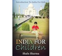 India For Children: Introduction To India For Kids