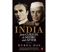 India From Curzon to Nehru and After
