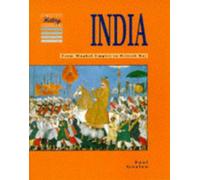 India: From Mughal Empire to British Raj (Cambridge History Programme Key Stage 3)
