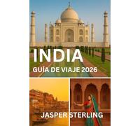 INDIA GUÍA DE VIAJE 2026