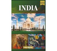 India Guía de viajes 2026 (a todo color): Descubra la tierra de las maravillas eternas, los monumentos emblemáticos, los tesoros culturales y las aventuras inolvidables para todo tipo de explorador.