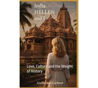 India HELLEN and I: Love, Culture and the Weight of History