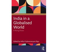 India in a Globalised World: A Rising Power