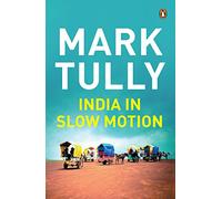 India in Slow Motion