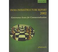 India Infrastructure Report 2002: Governance Issues for Commercialization