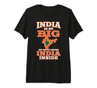 India is so Big You can Put Another India Inside Premium T-Shirt