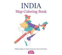 India Map Coloring Book: Political Maps of Indian States & Union Territories