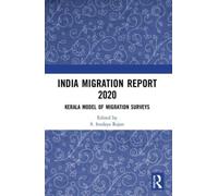 India Migration Report 2020 : Kerala Model of Migration Surveys