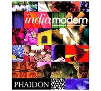India Modern: Traditional Forms and Contemporary Design: 0000