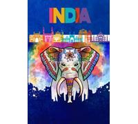 India Notebook: A Handy Sized 6x9 120 Page Lined Journal with a Paint-Splashed Indian Elephant and Skyline Cover that Makes Great Gift For Men or Women