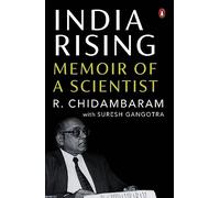 India Rising: Memoir of a Scientist