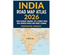 INDIA ROAD MAP ATLAS 2026: YOUR ULTIMATE HIGHWAY, CITY & TOURIST GUIDE WITH UPDATED ROUTES AND TRAVEL PLANNER