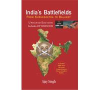 India’s Battlefields From Kurukshetra To Balakot