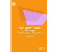 India’s Evolving Financial Landscape: From Structure to Sustainability