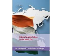 India’s Foreign Policy in the Modi Era