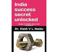 India success secret unlocked: Budget Vs Reality- Nut to bolt comparison