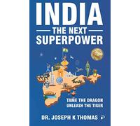 INDIA : THE NEXT SUPERPOWER