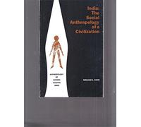 India: The Social Anthropology of a Civilization
