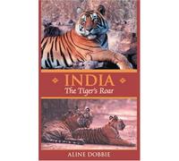 India: The Tiger's Roar