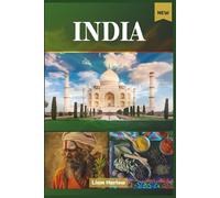 India Travel Guide 2026 (Full Color): Explore Hidden Villages, Bustling Markets, and Nature’s Marvels in Mexico’s Most Enchanting Region