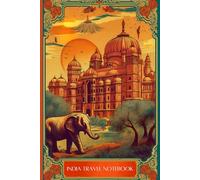 INDIA TRAVEL NOTEBOOK: Ideal and handy lined notebook to archive your travel memories