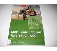India Under Colonial Rule 1700-1885