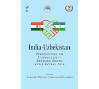 India - Uzbekistan: Perspectives on Connectivity between South and Central Asia