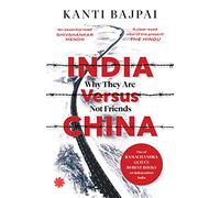 India Versus China: Why They Are Not Friends