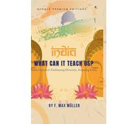 India: What Can It Teach Us: What Can it Teach Us ? (Premium Edition)