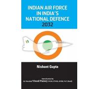 Indian Air Force in India's National Defence 2032