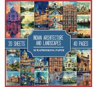 Indian Architecture And Landscapes Scrapbooking Paper: Double-Sided Decorative Watercolor Pictures of India Sites | 8.5" x 8.5" | to Cut Out For ... Junk Journals, Card Making, and DIY Projects