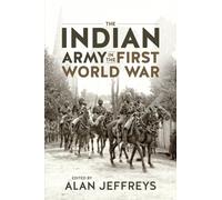 Indian Army in the First World War : New Perspectives