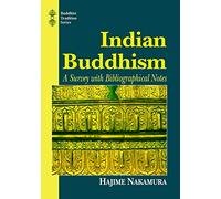 Indian Buddhism: A Survey With Bibliographical Notes (Buddhist Tradition Series)
