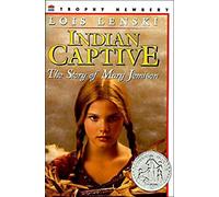 Indian Captive: A Newbery Honor Award Winner (Trophy Newbery)
