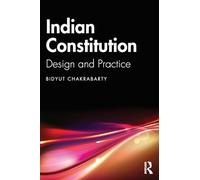 Indian Constitution: Design and Practice
