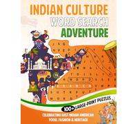 Indian Culture Word Search Adventure: A Journey Through Food, Fashion, Festivals, and Heritage (Mindful Puzzles Press Collection)