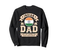 Indian Dad Just Like A Normal Dad Except Much Cooler Sweatshirt