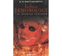 Indian Demonology: The Inverted Pantheon