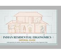 Indian Ergonomics: A Visual Guide for Interior & Architecture Students