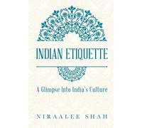 Indian Etiquette: A Glimpse Into India's Culture