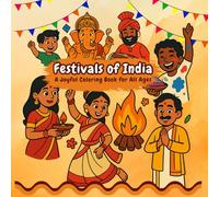 Indian festival coloring book: Celebrate Indian Traditions with Fun, Easy, and Beautiful Festival Scenes to Color