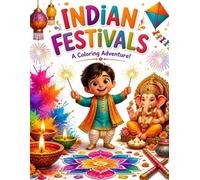 Indian Festivals: A Coloring Adventure